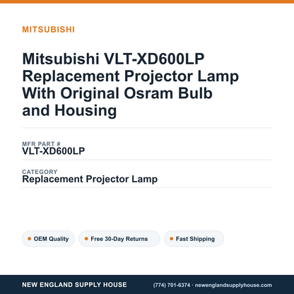 Mitsubishi VLT-XD600LP Replacement Projector Lamp With Original Osram Bulb and Housing — New England Supply House spec card [NESH-SPEC-CARD-V2]