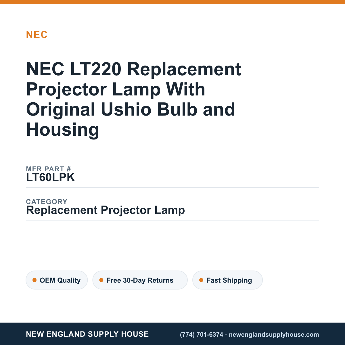 NEC LT220 Replacement Projector Lamp With Original Ushio Bulb and Housing — New England Supply House spec card [NESH-SPEC-CARD-V2]