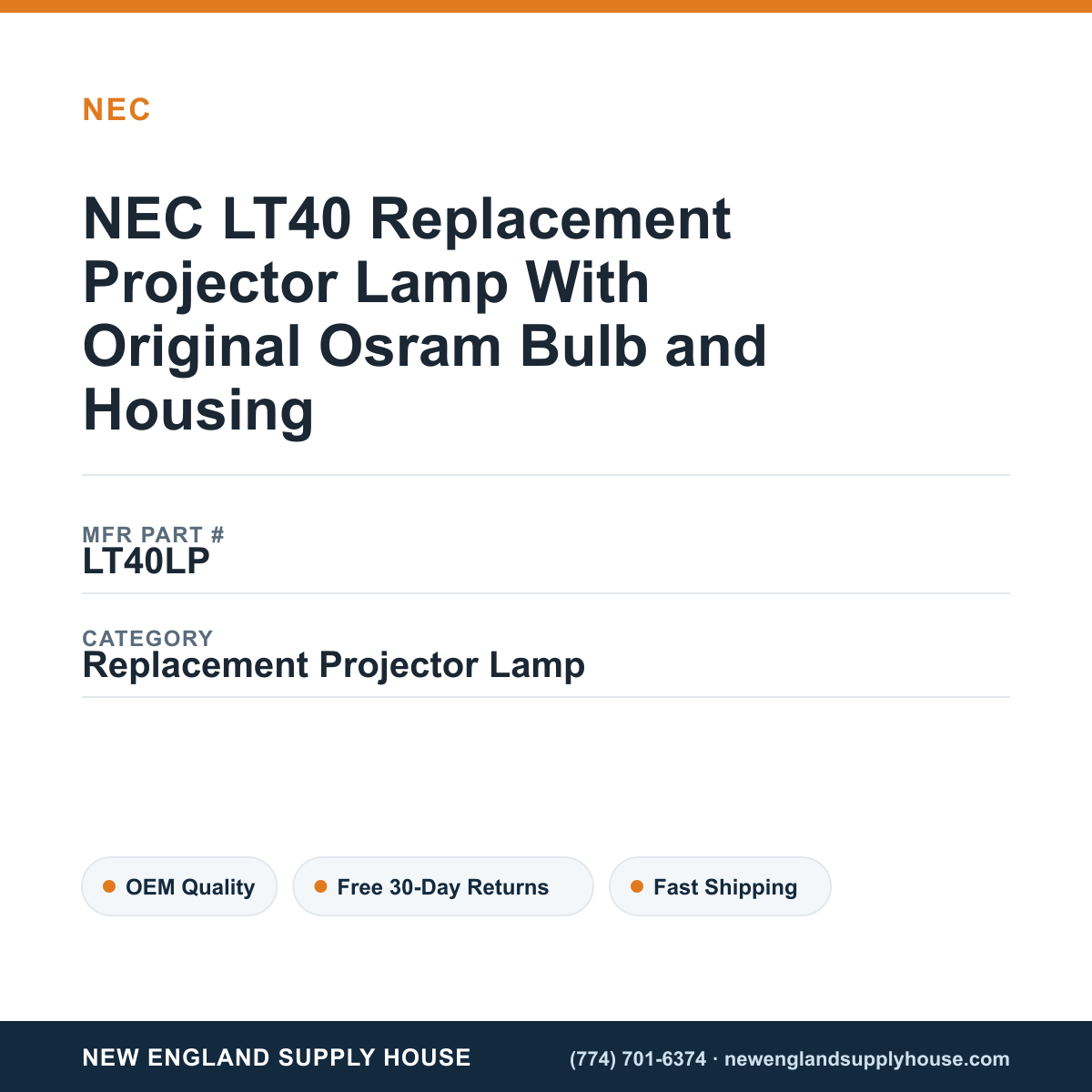 NEC LT40 Replacement Projector Lamp With Original Osram Bulb and Housing — New England Supply House spec card [NESH-SPEC-CARD-V2]