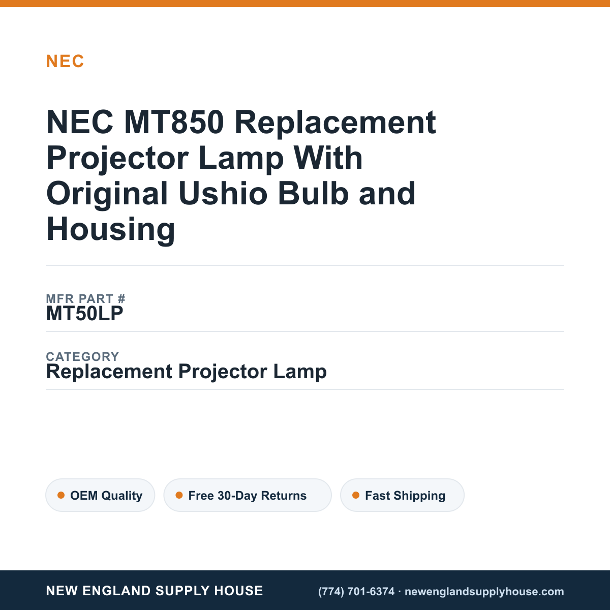 NEC MT850 Replacement Projector Lamp With Original Ushio Bulb and Housing — New England Supply House spec card [NESH-SPEC-CARD-V2]