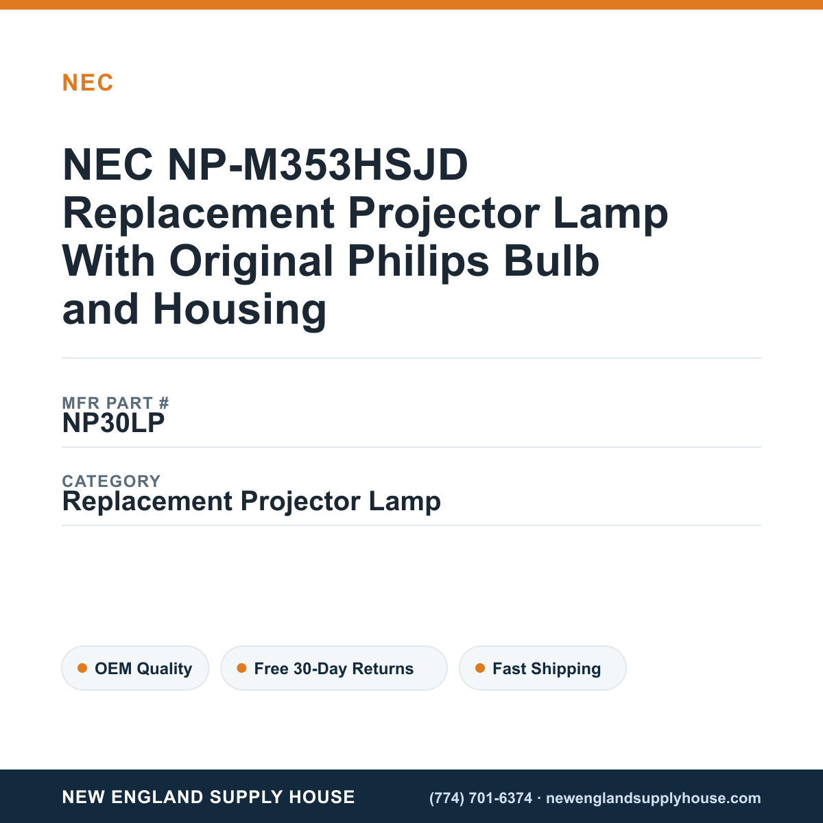 NEC NP-M353HSJD Replacement Projector Lamp With Original Philips Bulb and Housing — New England Supply House spec card [NESH-SPEC-CARD-V2]