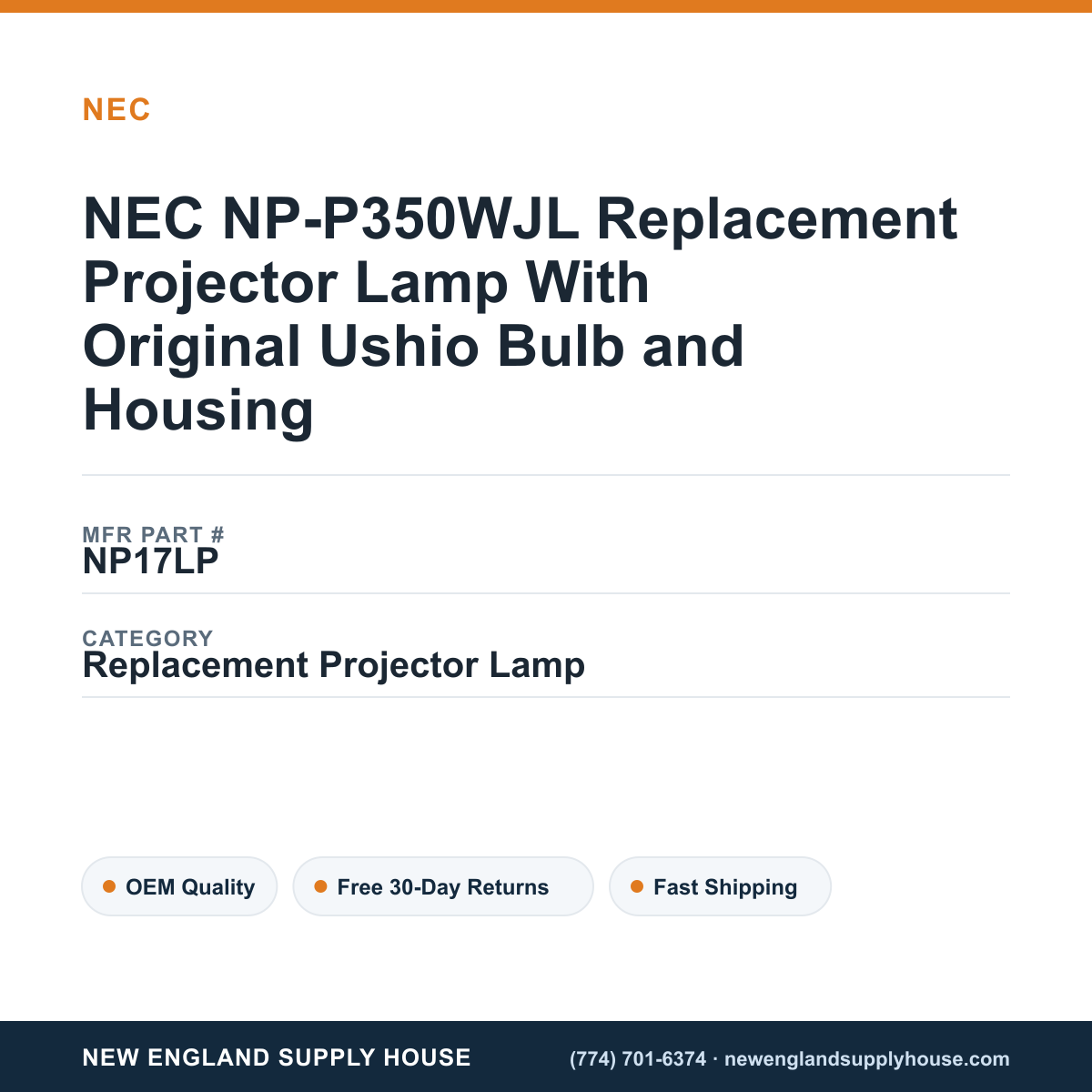 NEC NP-P350WJL Replacement Projector Lamp With Original Ushio Bulb and Housing — New England Supply House spec card [NESH-SPEC-CARD-V2]