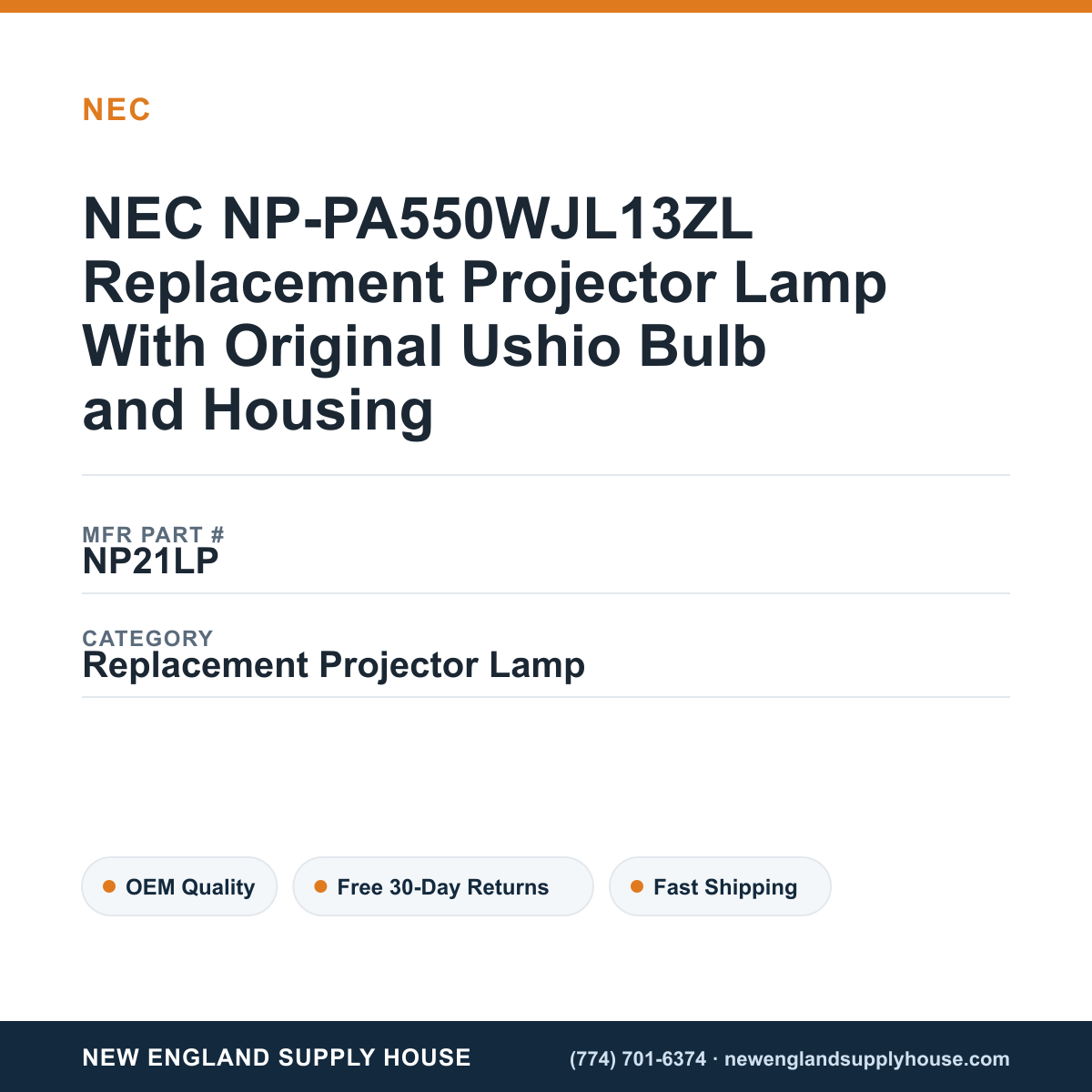 NEC NP-PA550WJL13ZL Replacement Projector Lamp With Original Ushio Bulb and Housing — New England Supply House spec card [NESH-SPEC-CARD-V2]