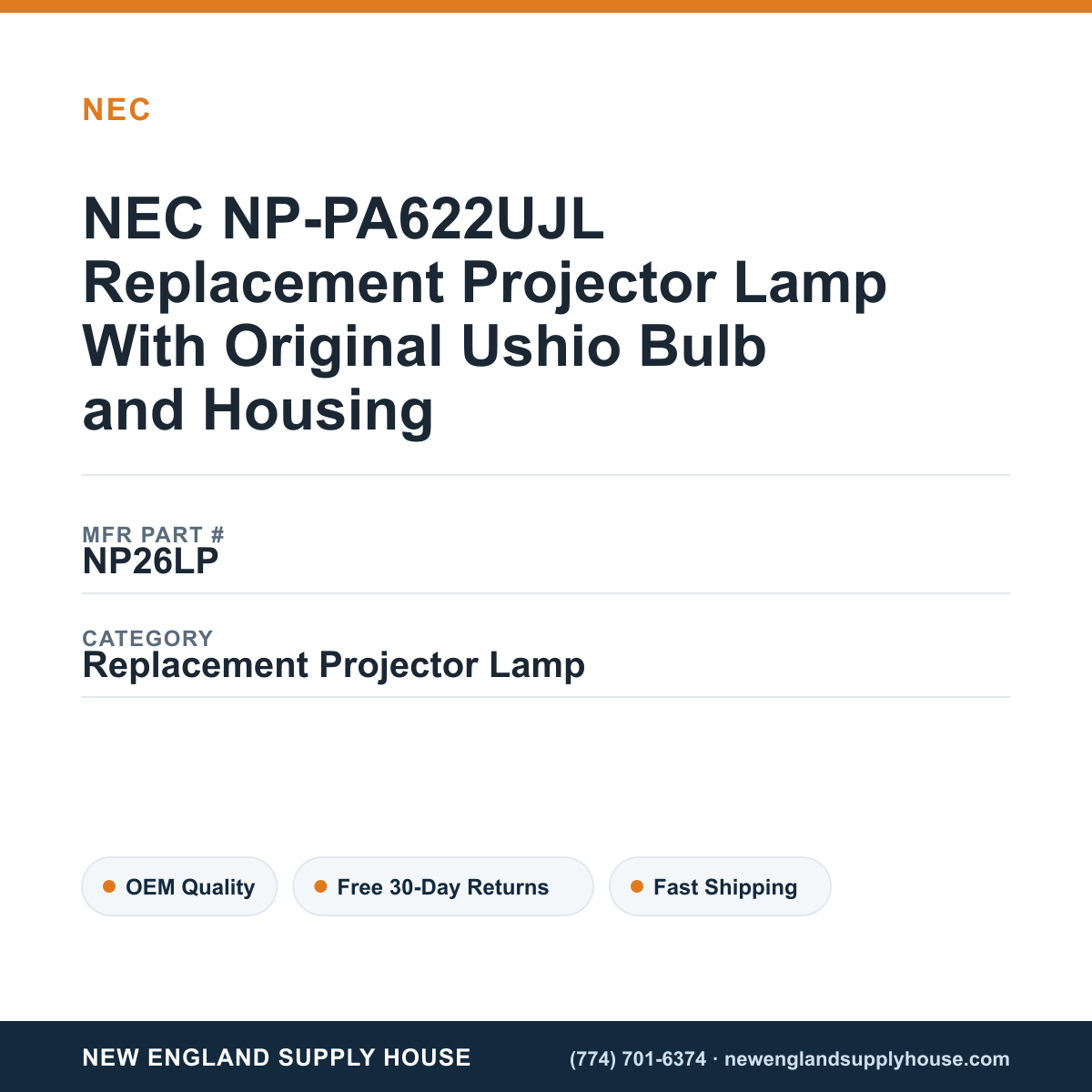 NEC NP-PA622UJL Replacement Projector Lamp With Original Ushio Bulb and Housing — New England Supply House spec card [NESH-SPEC-CARD-V2]