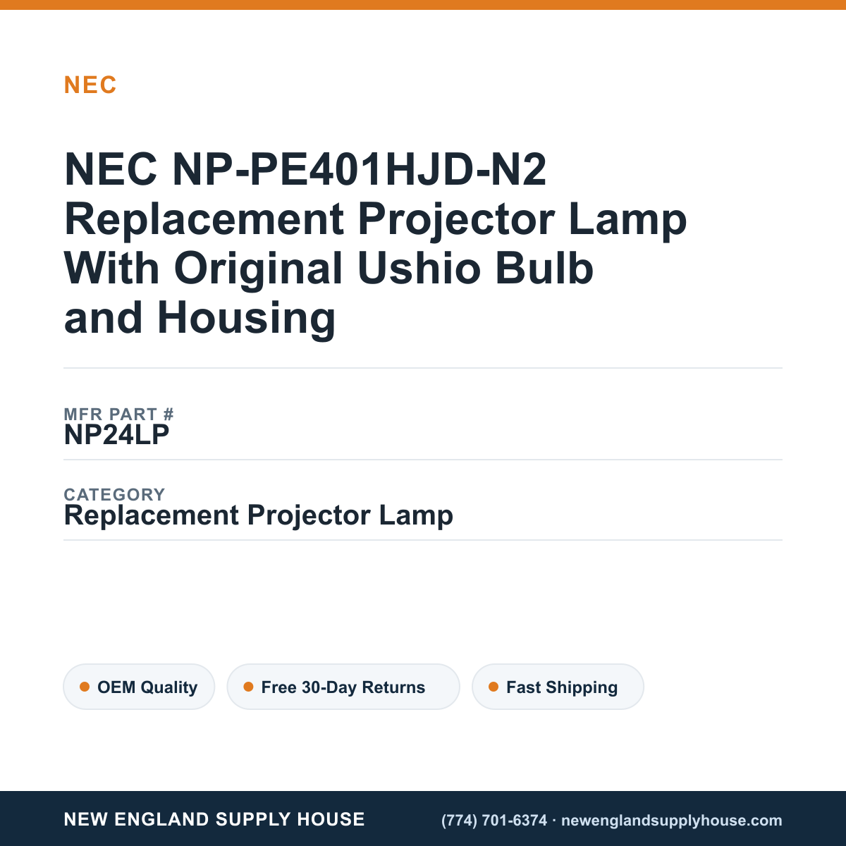 NEC NP-PE401HJD-N2 Replacement Projector Lamp With Original Ushio Bulb and Housing — New England Supply House spec card [NESH-SPEC-CARD-V2]