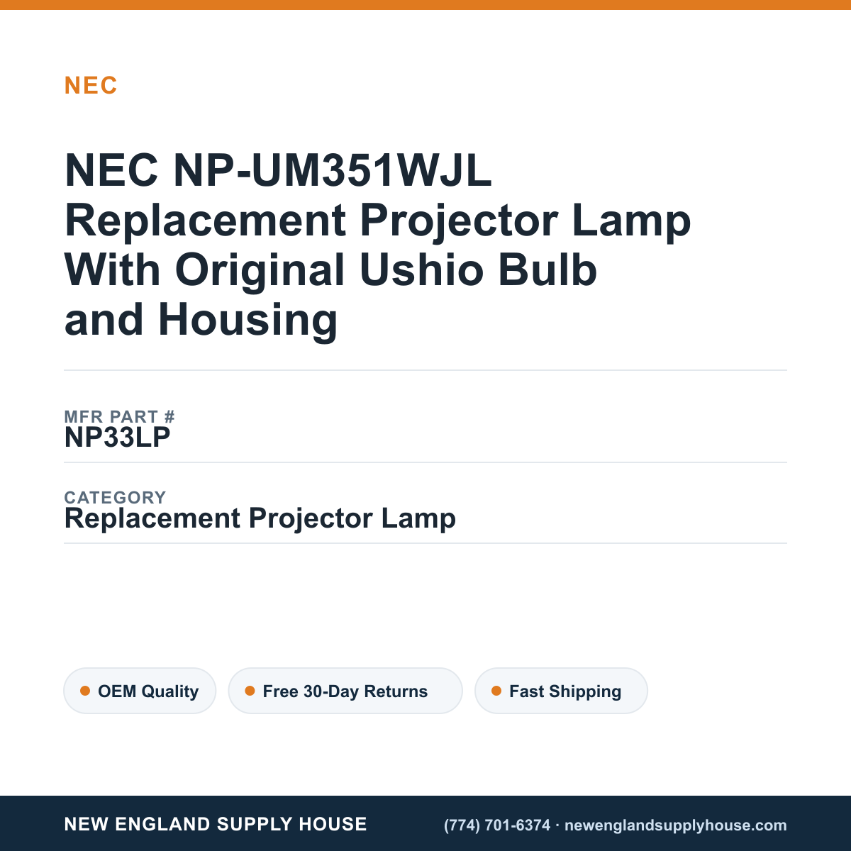 NEC NP-UM351WJL Replacement Projector Lamp With Original Ushio Bulb and Housing — New England Supply House spec card [NESH-SPEC-CARD-V2]