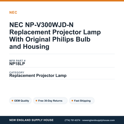 NEC NP-V300WJD-N Replacement Projector Lamp With Original Philips Bulb and Housing — New England Supply House spec card [NESH-SPEC-CARD-V2]