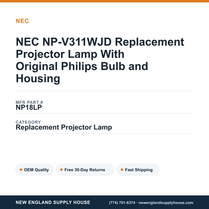 NEC NP-V311WJD Replacement Projector Lamp With Original Philips Bulb and Housing — New England Supply House spec card [NESH-SPEC-CARD-V2]