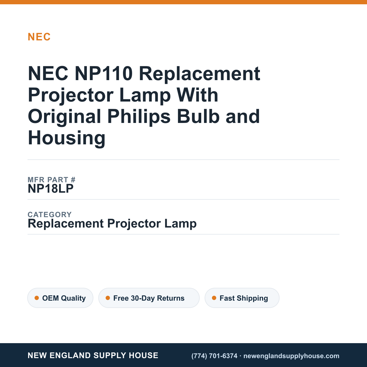 NEC NP110 Replacement Projector Lamp With Original Philips Bulb and Housing — New England Supply House spec card [NESH-SPEC-CARD-V2]