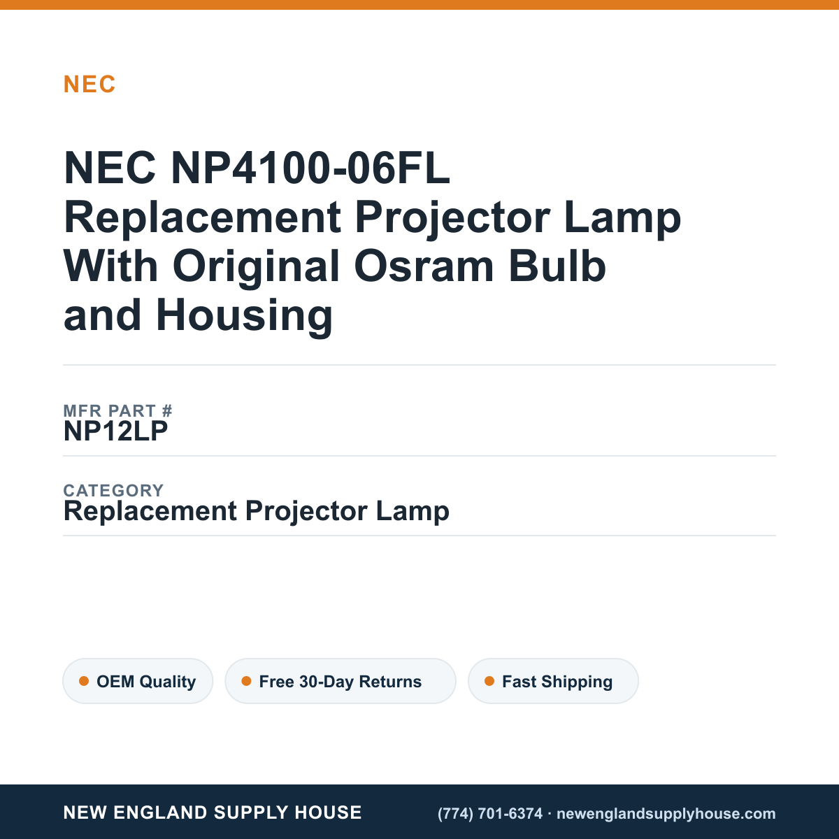 NEC NP4100-06FL Replacement Projector Lamp With Original Osram Bulb and Housing — New England Supply House spec card [NESH-SPEC-CARD-V2]