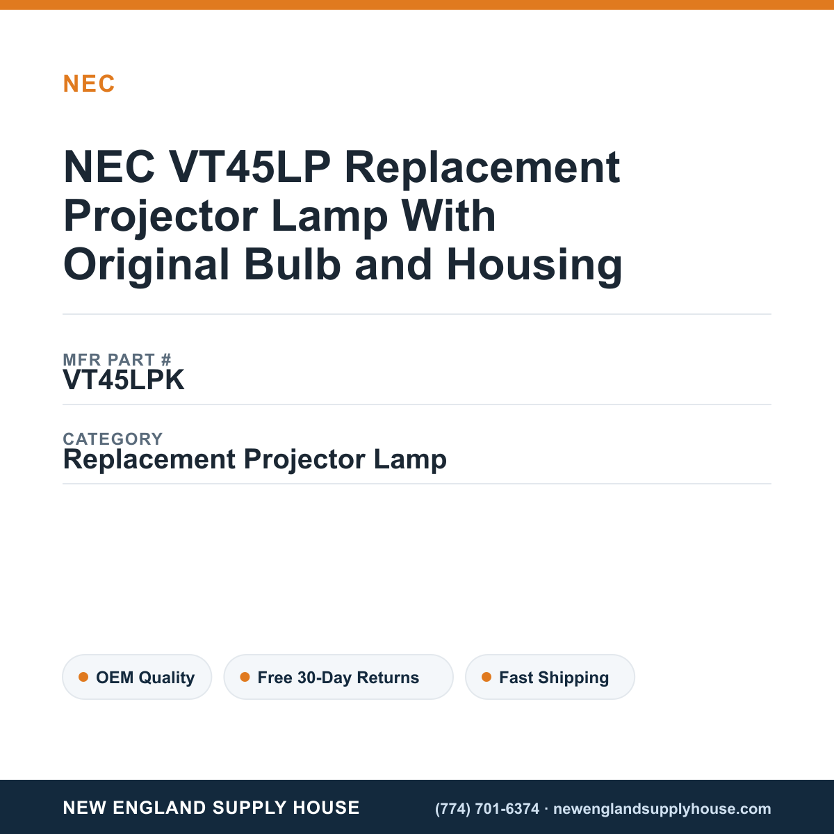 NEC VT45LP Replacement Projector Lamp With Original Bulb and Housing — New England Supply House spec card [NESH-SPEC-CARD-V2]