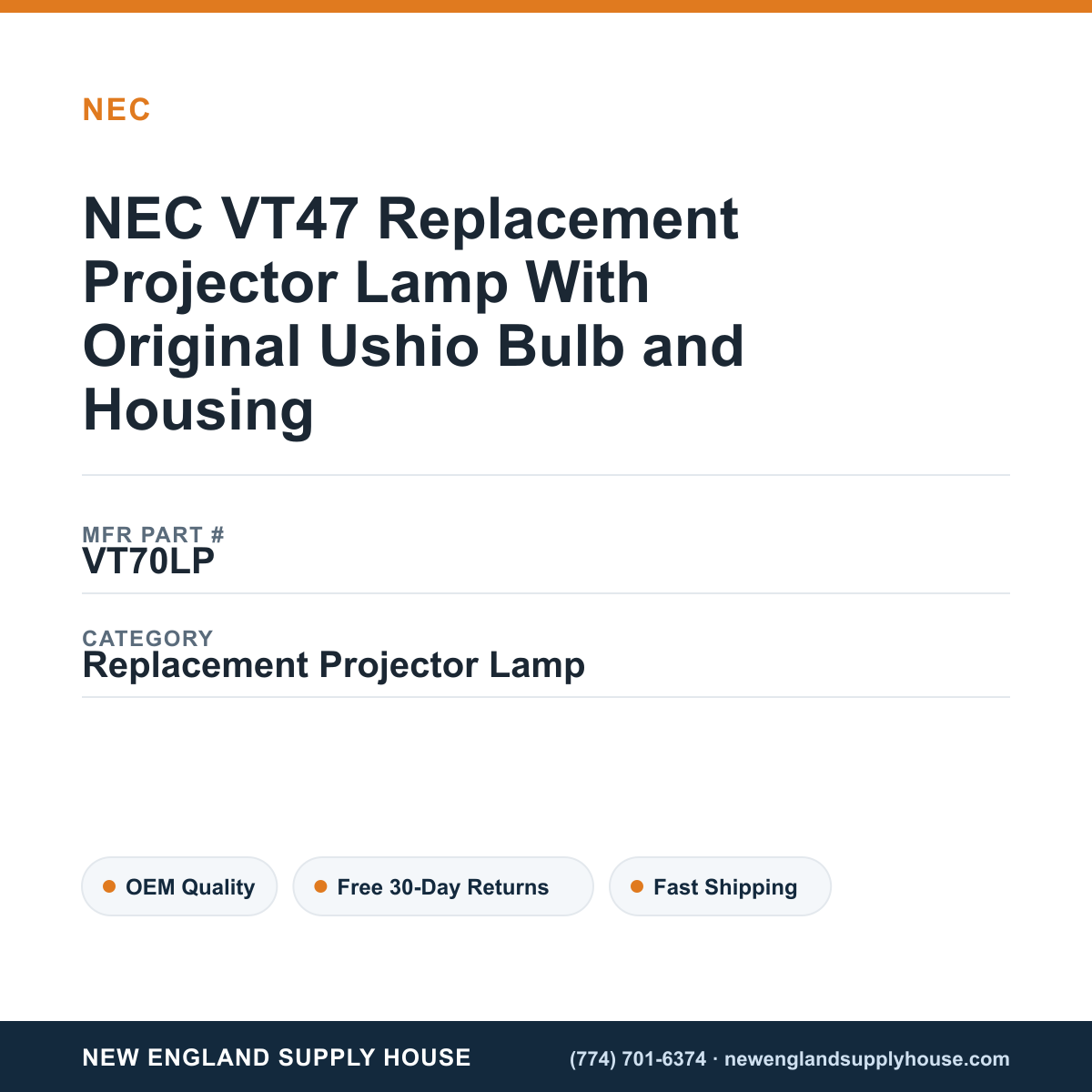 NEC VT47 Replacement Projector Lamp With Original Ushio Bulb and Housing — New England Supply House spec card [NESH-SPEC-CARD-V2]
