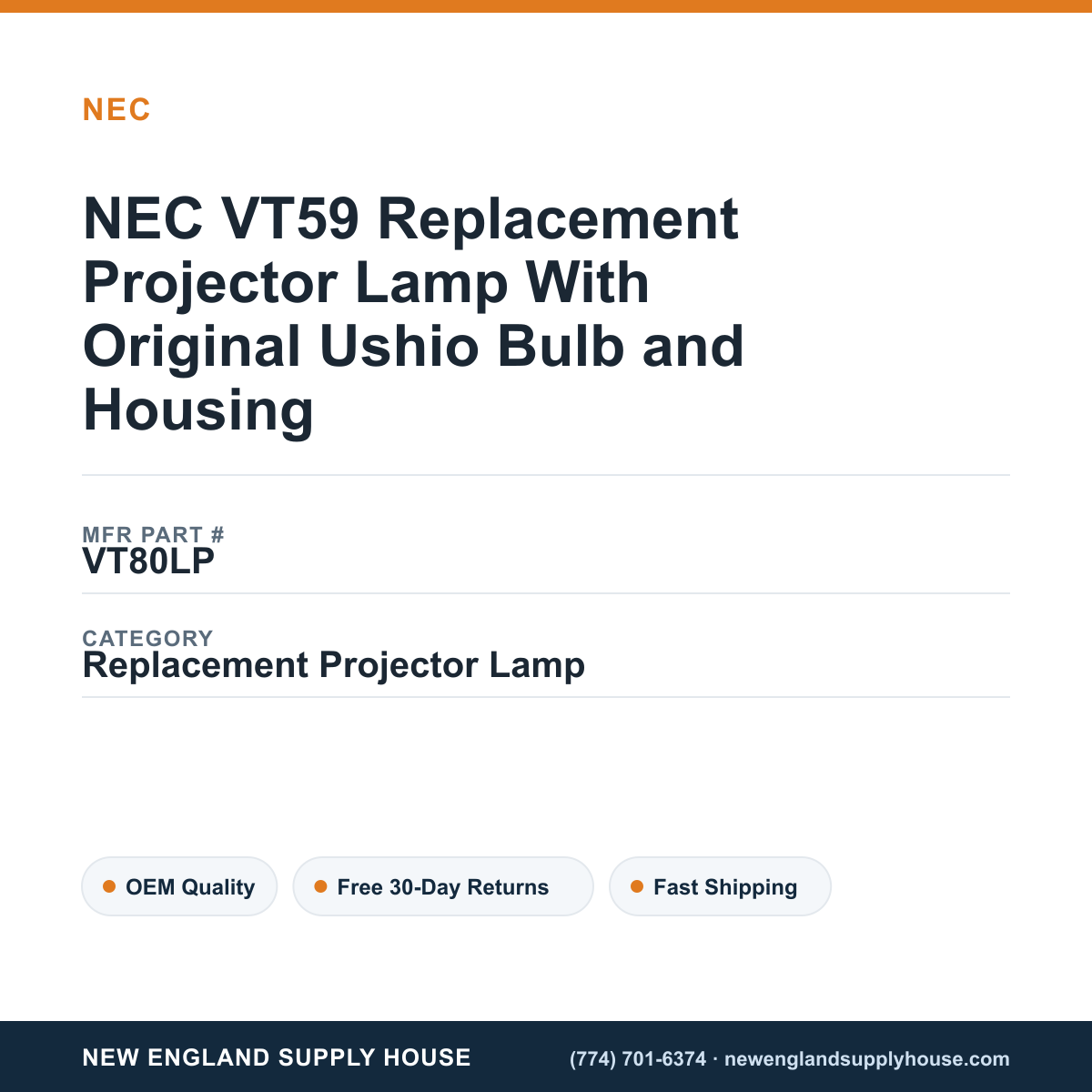 NEC VT59 Replacement Projector Lamp With Original Ushio Bulb and Housing — New England Supply House spec card [NESH-SPEC-CARD-V2]