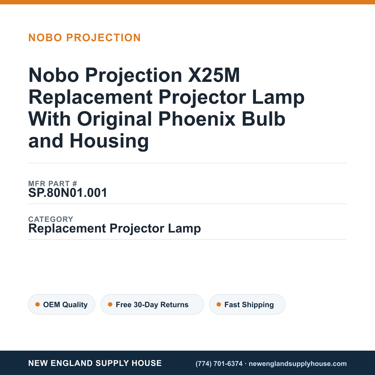 Nobo Projection X25M Replacement Projector Lamp With Original Phoenix Bulb and Housing — New England Supply House spec card [NESH-SPEC-CARD-V2]