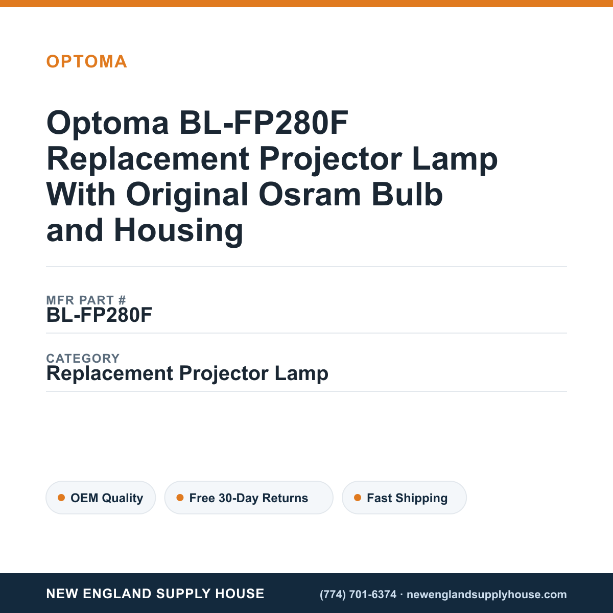 Optoma BL-FP280F Replacement Projector Lamp With Original Osram Bulb and Housing — New England Supply House spec card [NESH-SPEC-CARD-V2]