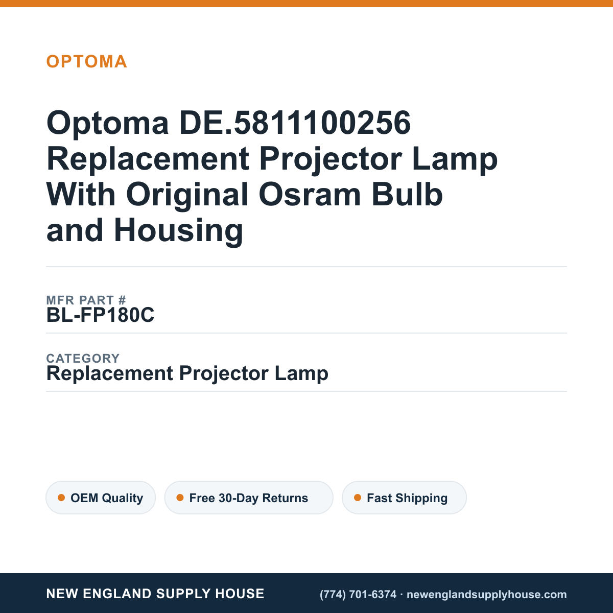 Optoma DE.5811100256 Replacement Projector Lamp With Original Osram Bulb and Housing — New England Supply House spec card [NESH-SPEC-CARD-V2]