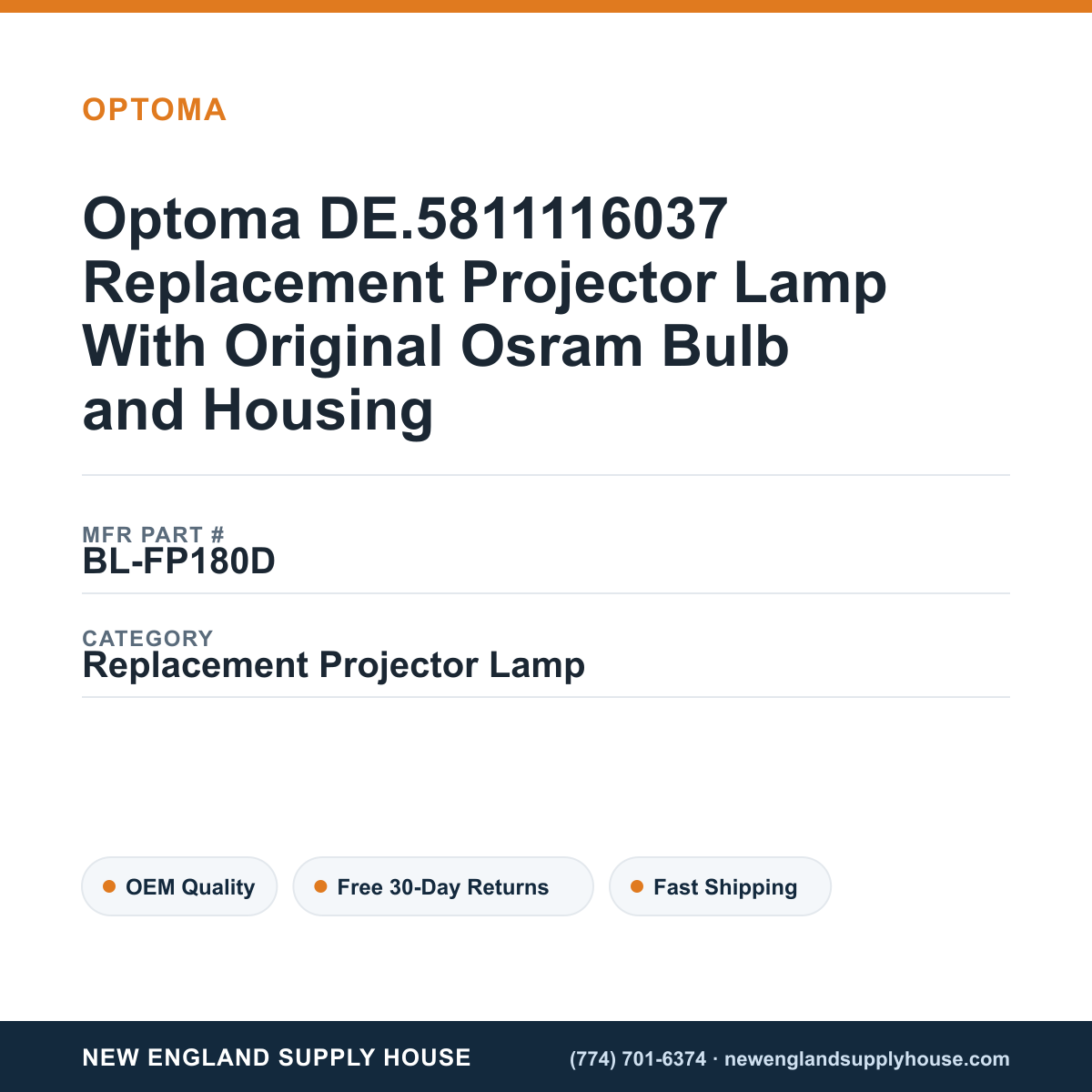 Optoma DE.5811116037 Replacement Projector Lamp With Original Osram Bulb and Housing — New England Supply House spec card [NESH-SPEC-CARD-V2]