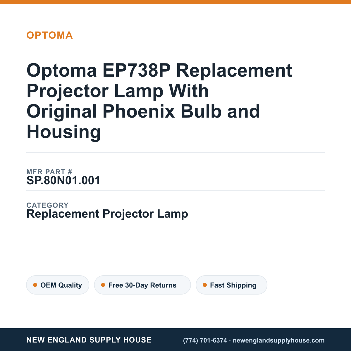 Optoma EP738P Replacement Projector Lamp With Original Phoenix Bulb and Housing — New England Supply House spec card [NESH-SPEC-CARD-V2]