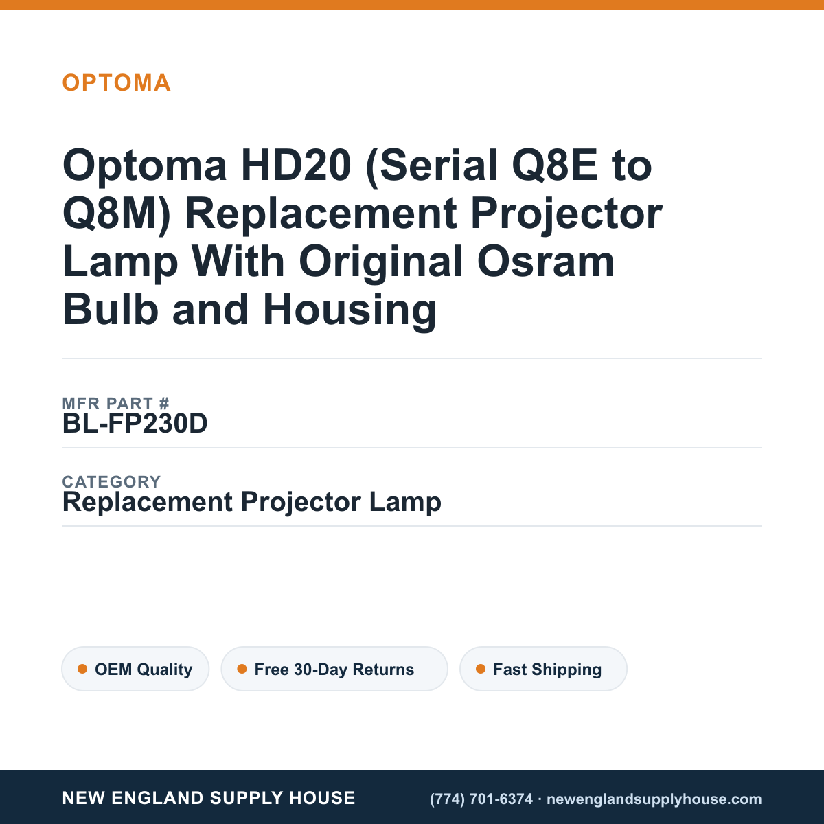 Optoma HD20 (Serial Q8E to Q8M) Replacement Projector Lamp With Original Osram Bulb and Housing — New England Supply House spec card [NESH-SPEC-CARD-V2]