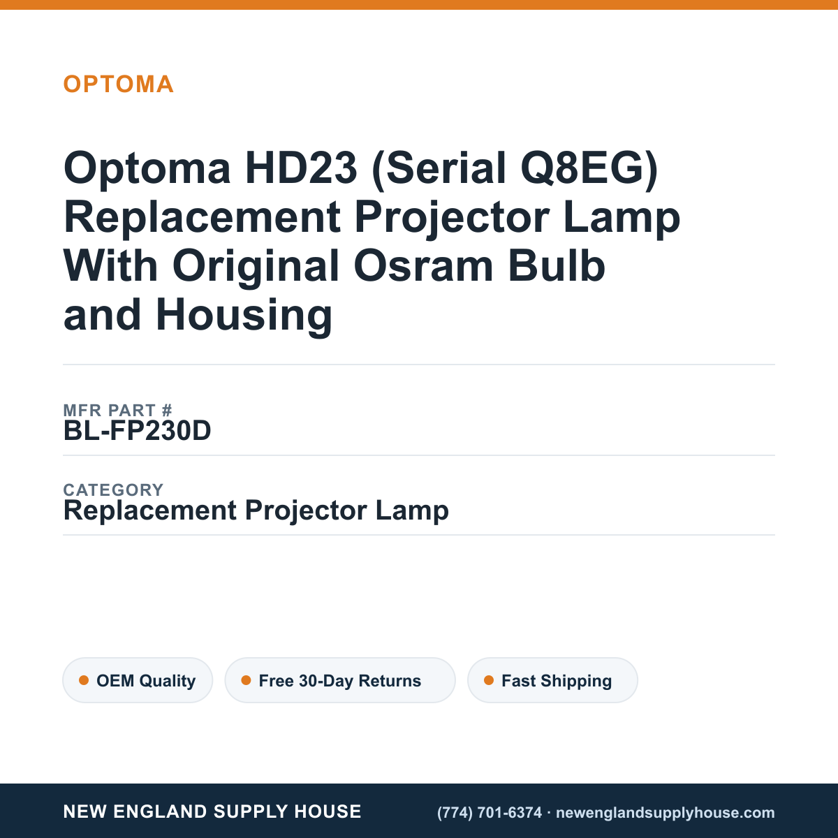 Optoma HD23 (Serial Q8EG) Replacement Projector Lamp With Original Osram Bulb and Housing — New England Supply House spec card [NESH-SPEC-CARD-V2]