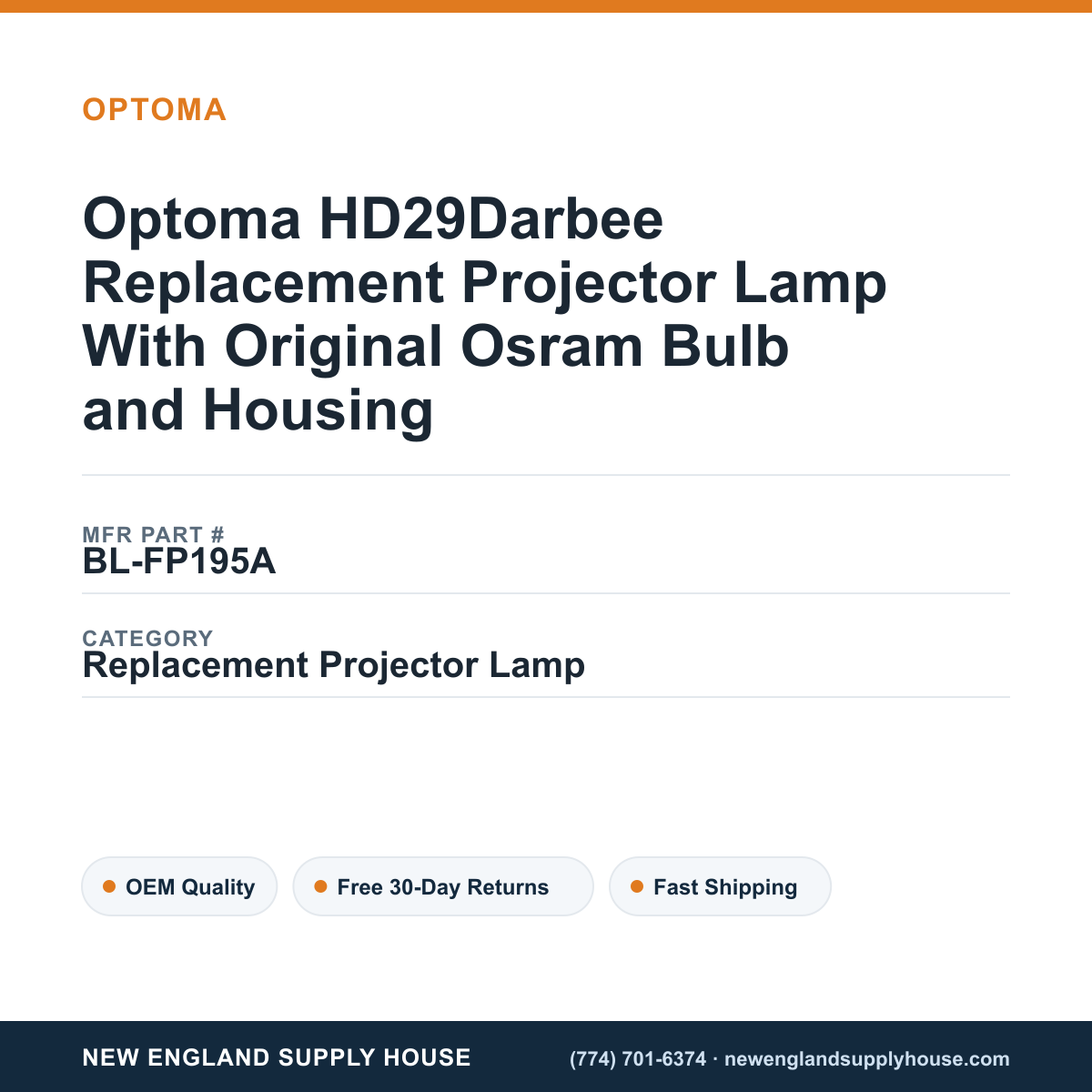 Optoma HD29Darbee Replacement Projector Lamp With Original Osram Bulb and Housing — New England Supply House spec card [NESH-SPEC-CARD-V2]