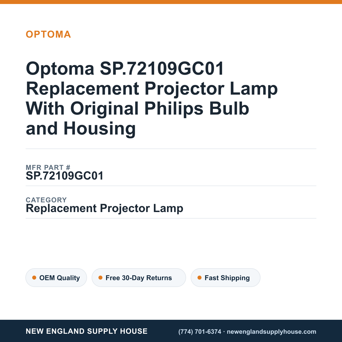 Optoma SP.72109GC01 Replacement Projector Lamp With Original Philips Bulb and Housing — New England Supply House spec card [NESH-SPEC-CARD-V2]