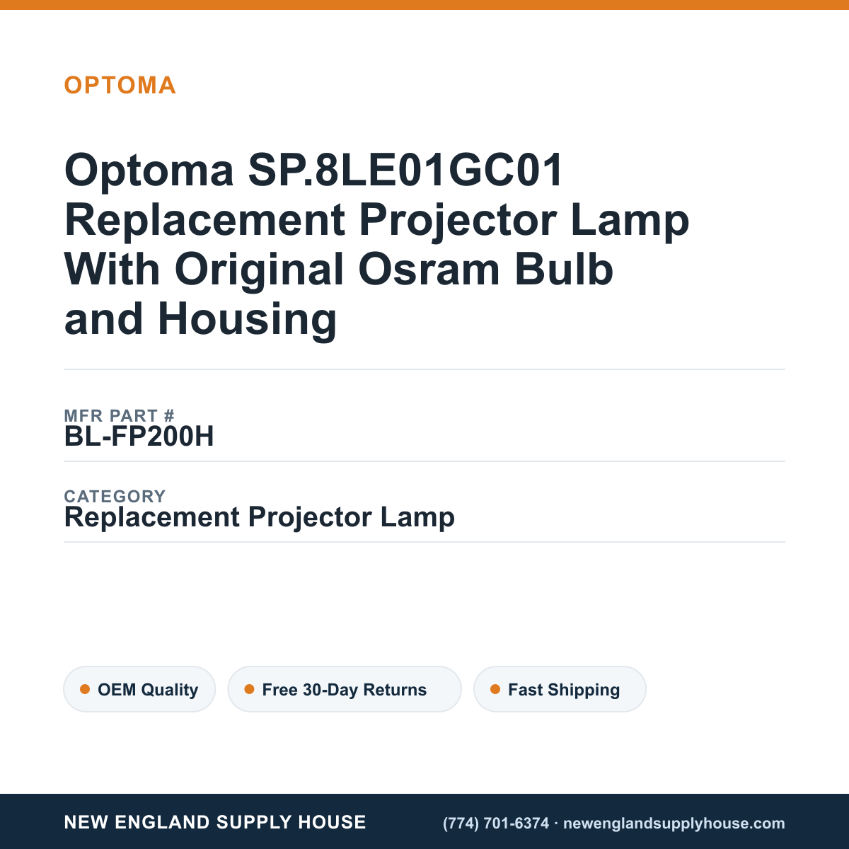 Optoma SP.8LE01GC01 Replacement Projector Lamp With Original Osram Bulb and Housing — New England Supply House spec card [NESH-SPEC-CARD-V2]