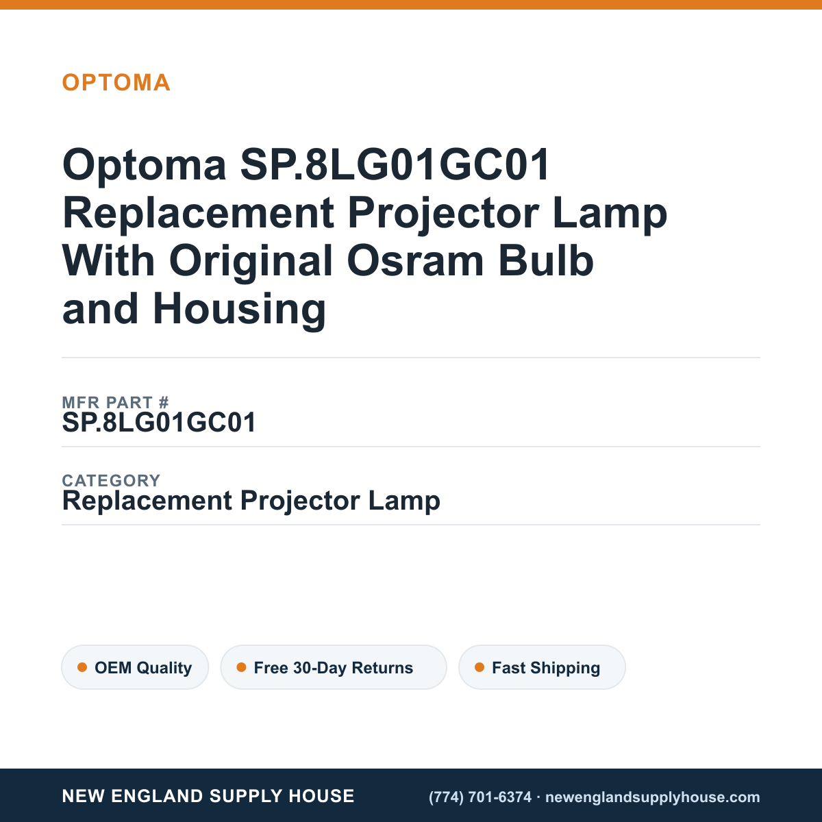 Optoma SP.8LG01GC01 Replacement Projector Lamp With Original Osram Bulb and Housing — New England Supply House spec card [NESH-SPEC-CARD-V2]