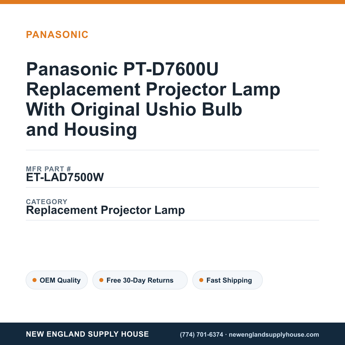 Panasonic PT-D7600U Replacement Projector Lamp With Original Ushio Bulb and Housing — New England Supply House spec card [NESH-SPEC-CARD-V2]