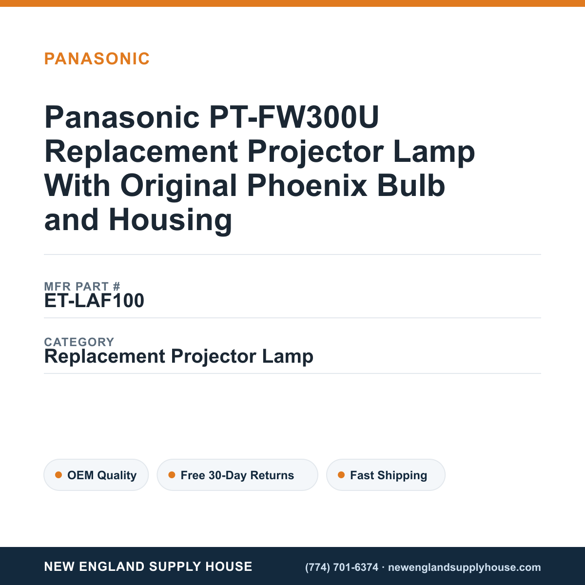Panasonic PT-FW300U Replacement Projector Lamp With Original Phoenix Bulb and Housing — New England Supply House spec card [NESH-SPEC-CARD-V2]