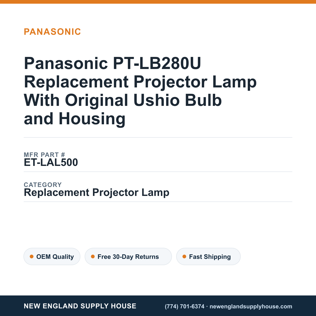 Panasonic PT-LB280U Replacement Projector Lamp With Original Ushio Bulb and Housing — New England Supply House spec card [NESH-SPEC-CARD-V2]