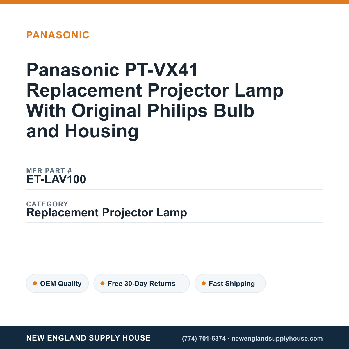 Panasonic PT-VX41 Replacement Projector Lamp With Original Philips Bulb and Housing — New England Supply House spec card [NESH-SPEC-CARD-V2]