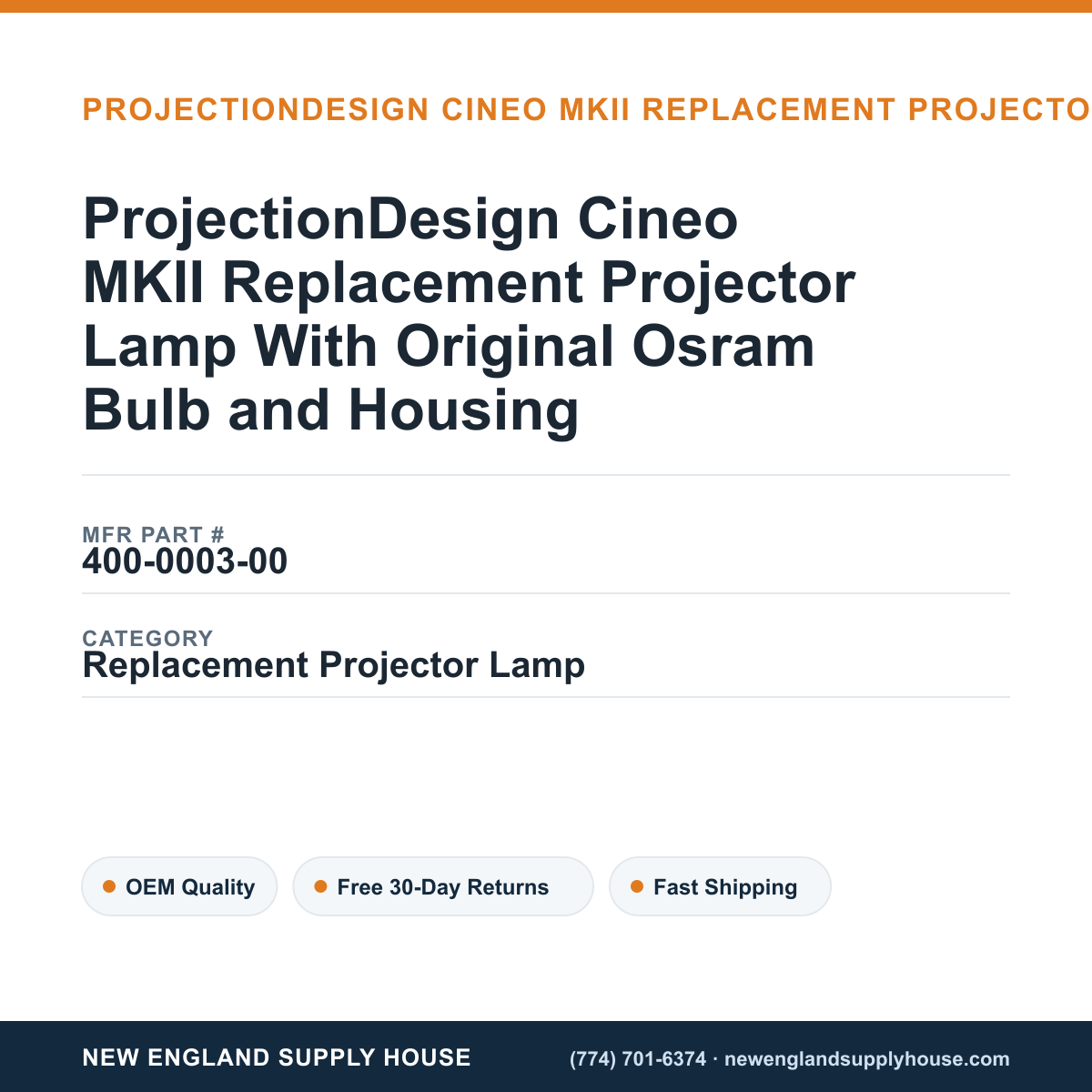 ProjectionDesign Cineo MKII Replacement Projector Lamp With Original Osram Bulb and Housing — New England Supply House spec card [NESH-SPEC-CARD-V2]