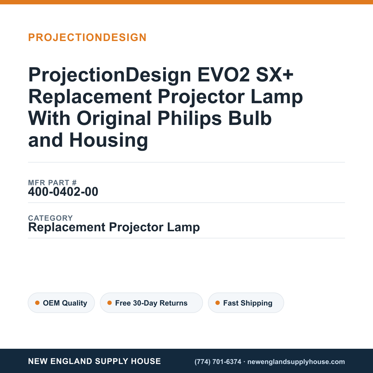 ProjectionDesign EVO2 SX+ Replacement Projector Lamp With Original Philips Bulb and Housing — New England Supply House spec card [NESH-SPEC-CARD-V2]
