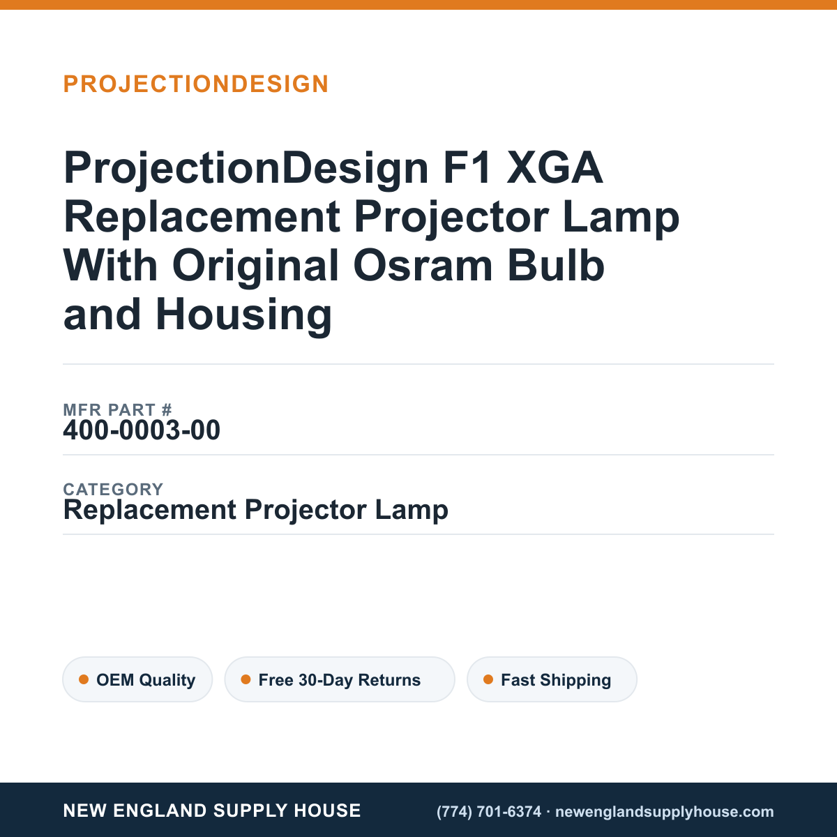 ProjectionDesign F1 XGA Replacement Projector Lamp With Original Osram Bulb and Housing — New England Supply House spec card [NESH-SPEC-CARD-V2]