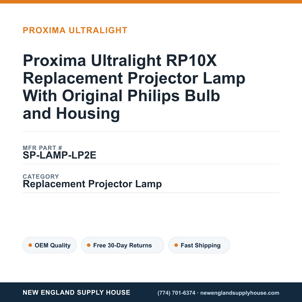 Proxima Ultralight RP10X Replacement Projector Lamp With Original Philips Bulb and Housing — New England Supply House spec card [NESH-SPEC-CARD-V2]