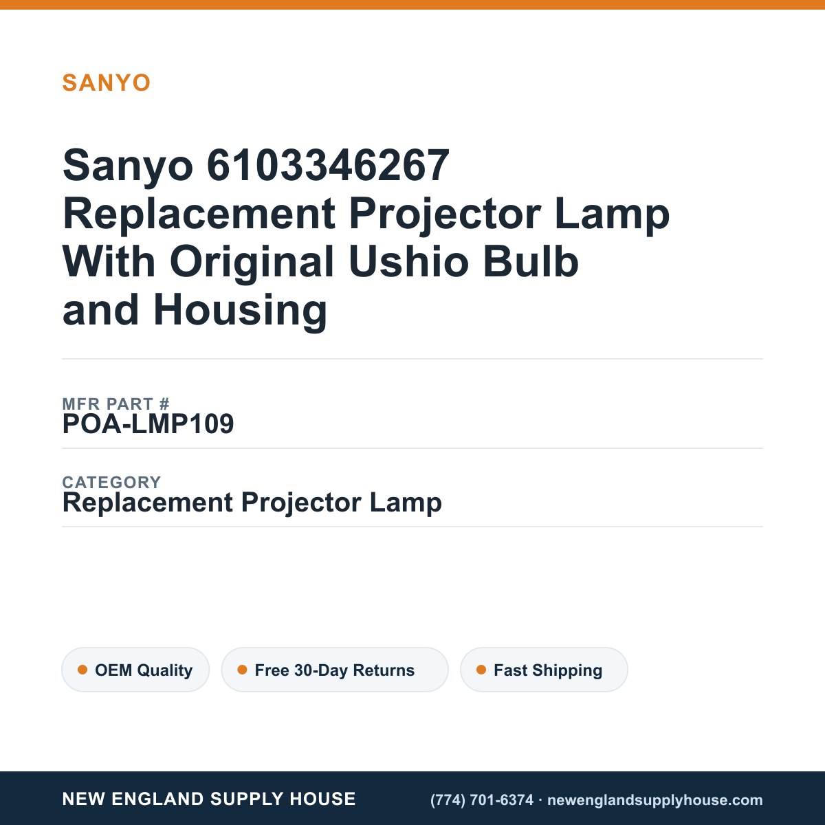 Sanyo 6103346267 Replacement Projector Lamp With Original Ushio Bulb and Housing — New England Supply House spec card [NESH-SPEC-CARD-V2]