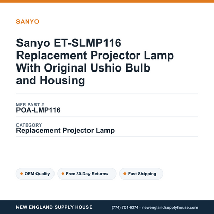 Sanyo ET-SLMP116 Replacement Projector Lamp With Original Ushio Bulb and Housing — New England Supply House spec card [NESH-SPEC-CARD-V2]