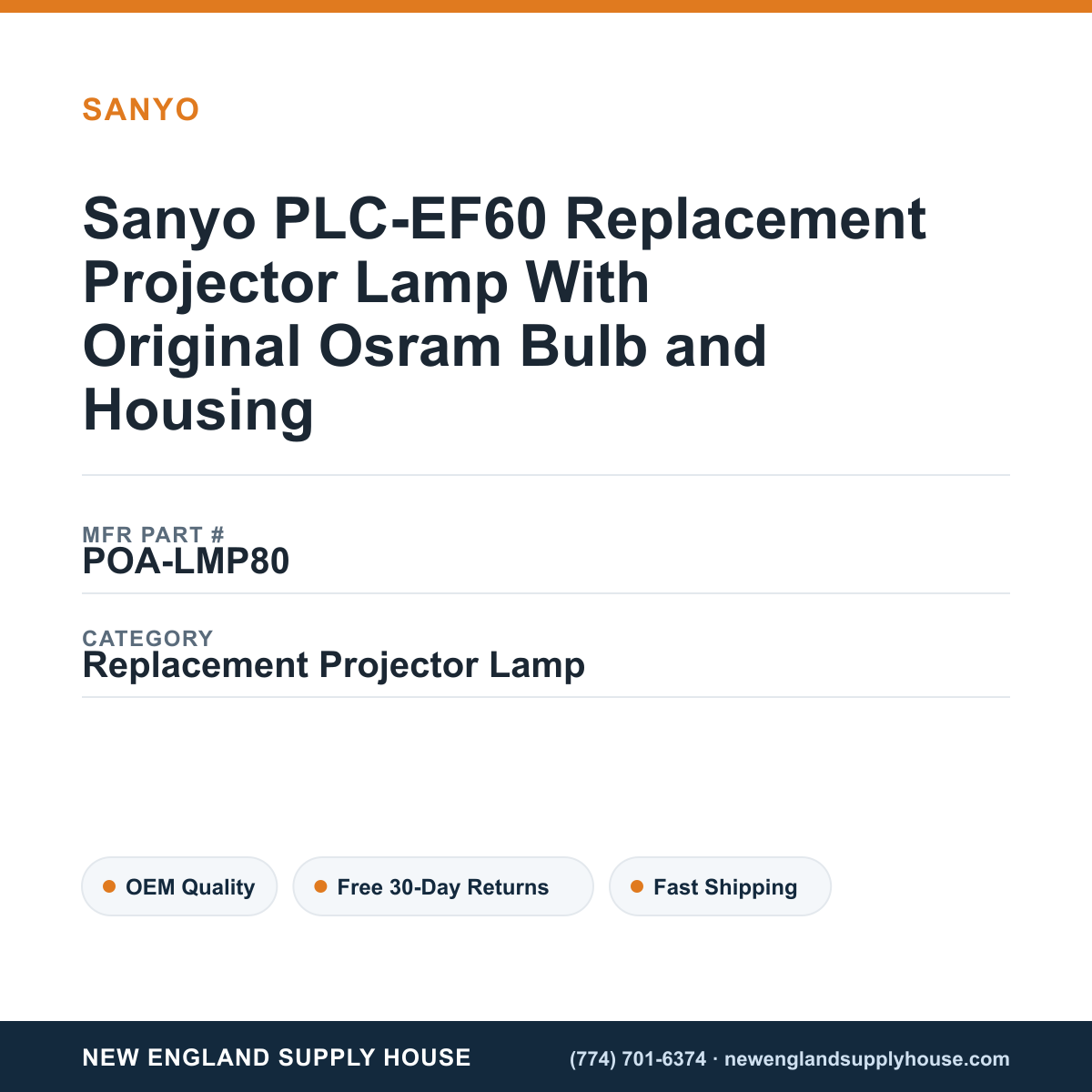 Sanyo PLC-EF60 Replacement Projector Lamp With Original Osram Bulb and Housing — New England Supply House spec card [NESH-SPEC-CARD-V2]
