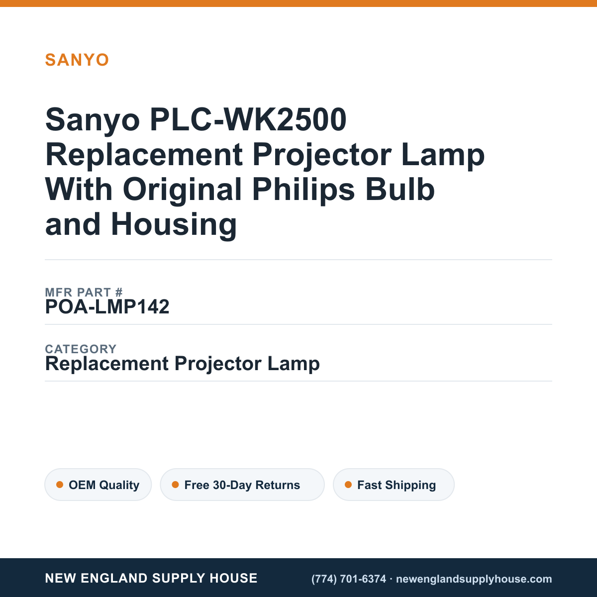 Sanyo PLC-WK2500 Replacement Projector Lamp With Original Philips Bulb and Housing — New England Supply House spec card [NESH-SPEC-CARD-V2]