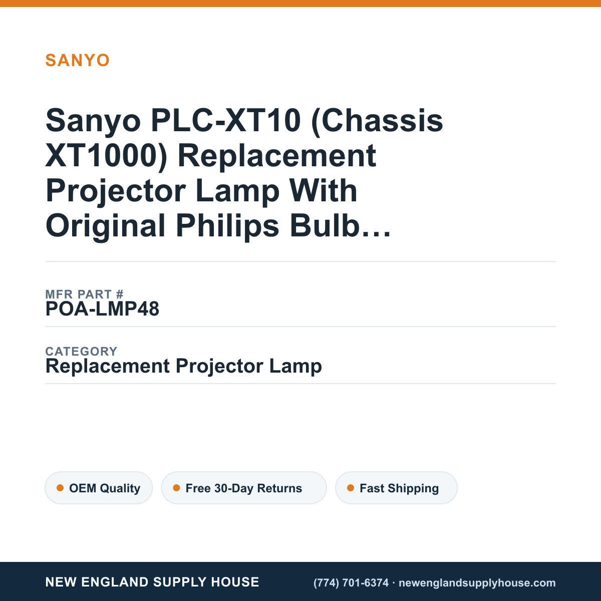 Sanyo PLC-XT10 (Chassis XT1000) Replacement Projector Lamp With Original Philips Bulb and Housing — New England Supply House spec card [NESH-SPEC-CARD-V2]