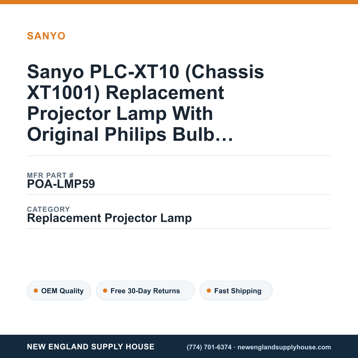 Sanyo PLC-XT10 (Chassis XT1001) Replacement Projector Lamp With Original Philips Bulb and Housing — New England Supply House spec card [NESH-SPEC-CARD-V2]