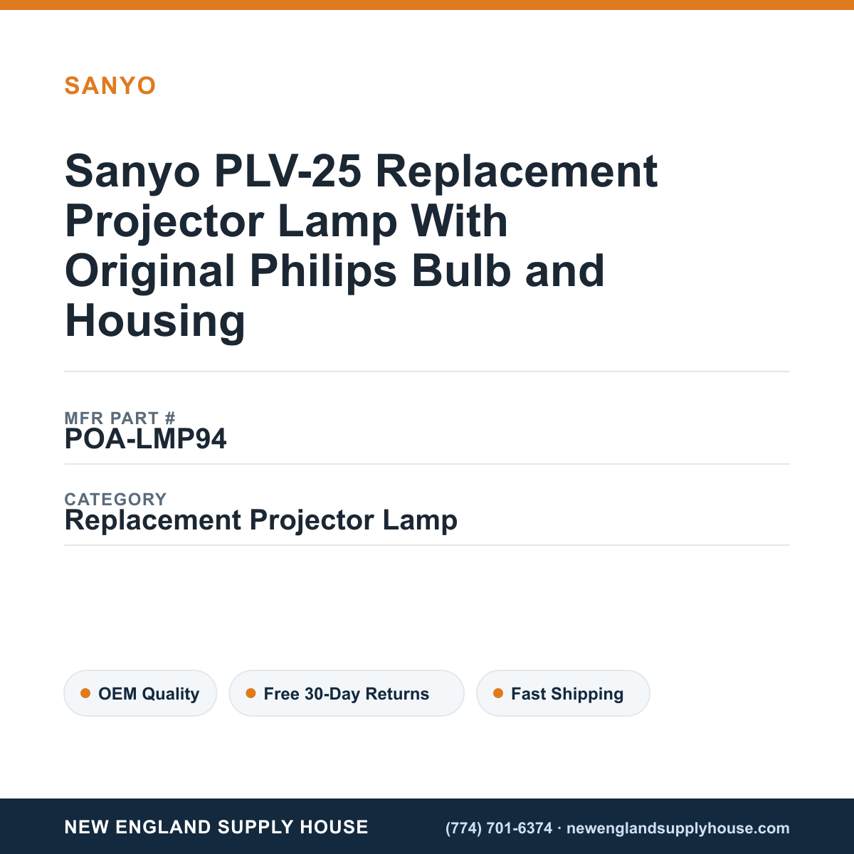 Sanyo PLV-25 Replacement Projector Lamp With Original Philips Bulb and Housing — New England Supply House spec card [NESH-SPEC-CARD-V2]
