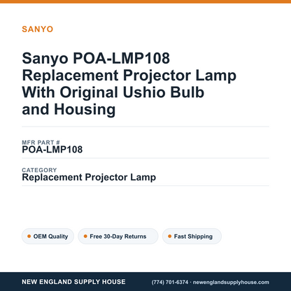 Sanyo POA-LMP108 Replacement Projector Lamp With Original Ushio Bulb and Housing — New England Supply House spec card [NESH-SPEC-CARD-V2]