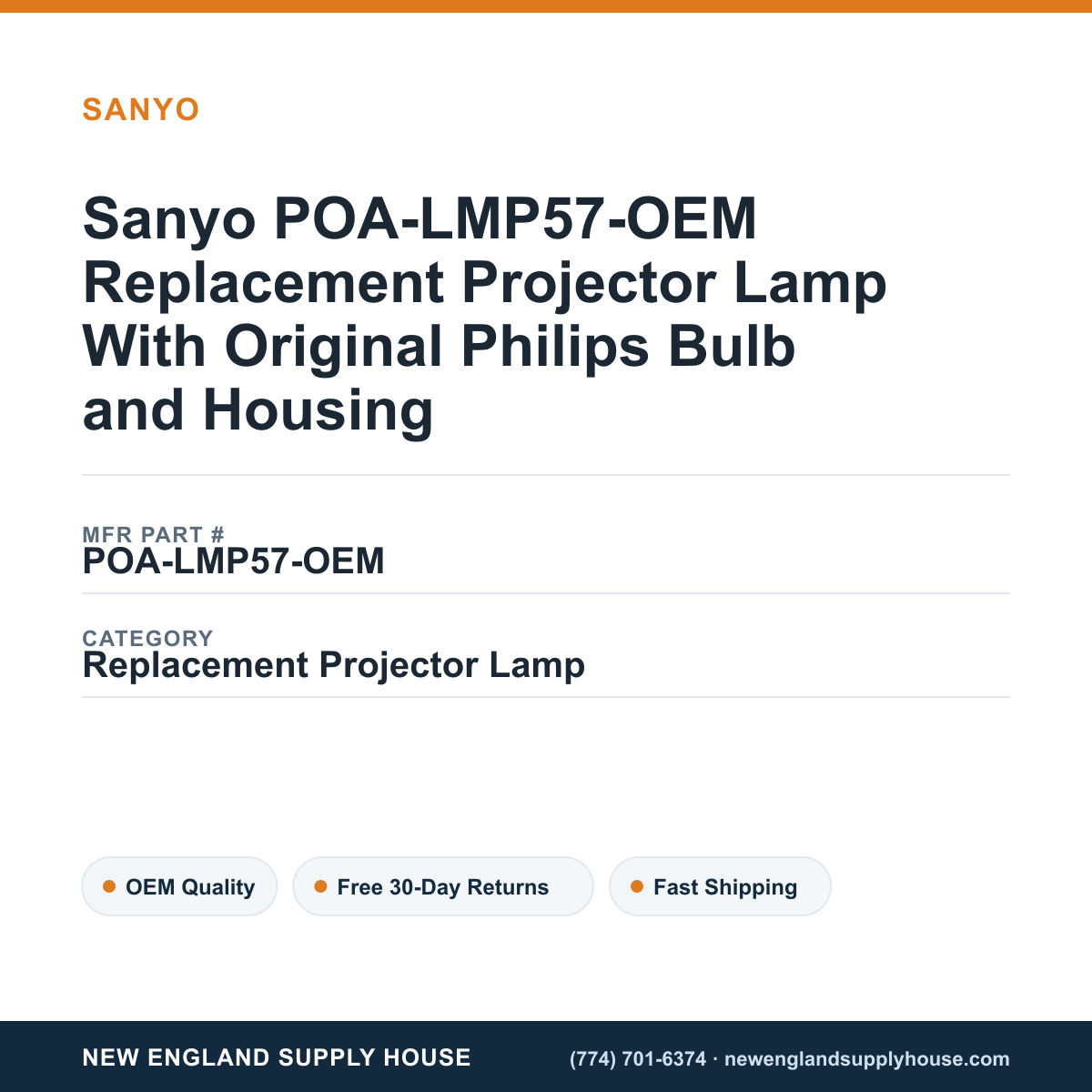 Sanyo POA-LMP57-OEM Replacement Projector Lamp With Original Philips Bulb and Housing — New England Supply House spec card [NESH-SPEC-CARD-V2]