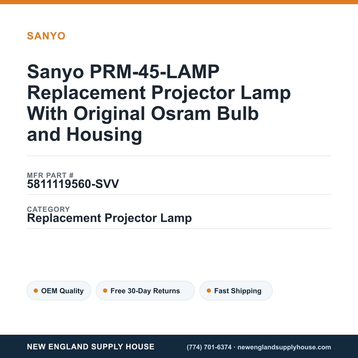 Sanyo PRM-45-LAMP Replacement Projector Lamp With Original Osram Bulb and Housing — New England Supply House spec card [NESH-SPEC-CARD-V2]