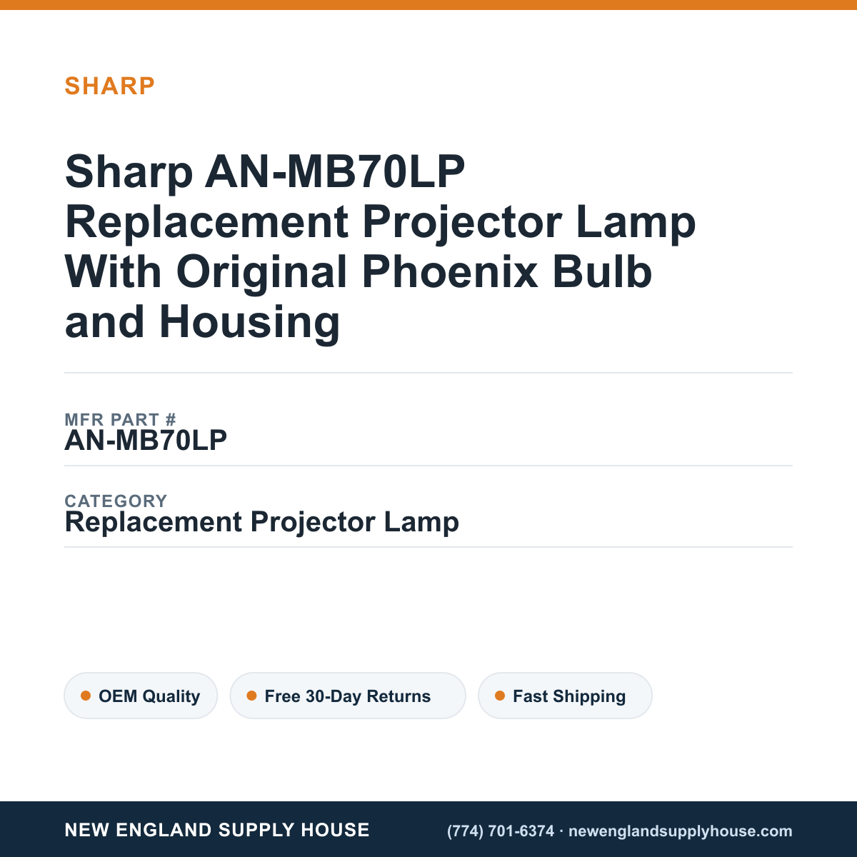 Sharp AN-MB70LP Replacement Projector Lamp With Original Phoenix Bulb and Housing — New England Supply House spec card [NESH-SPEC-CARD-V2]
