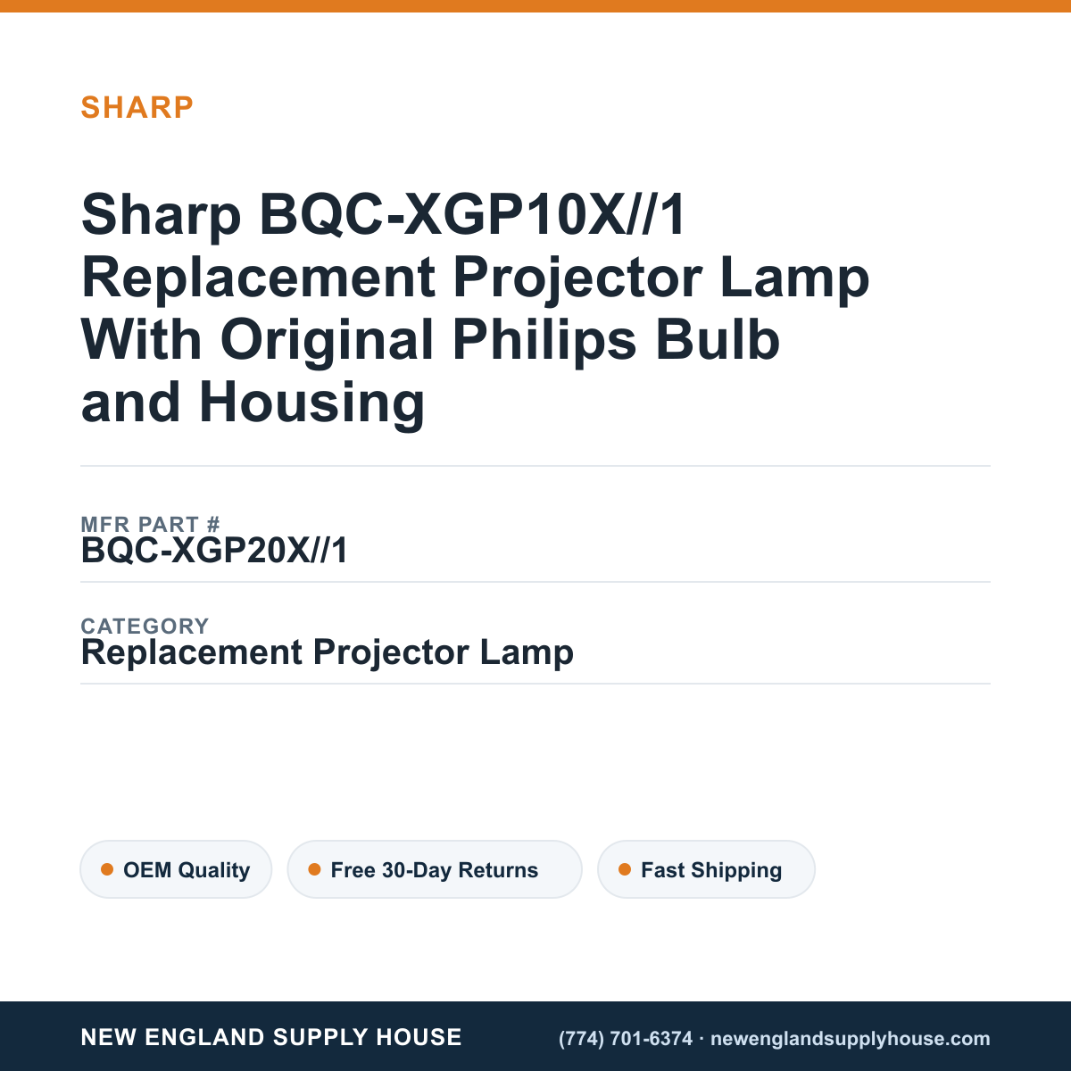 Sharp BQC-XGP10X//1 Replacement Projector Lamp With Original Philips Bulb and Housing — New England Supply House spec card [NESH-SPEC-CARD-V2]