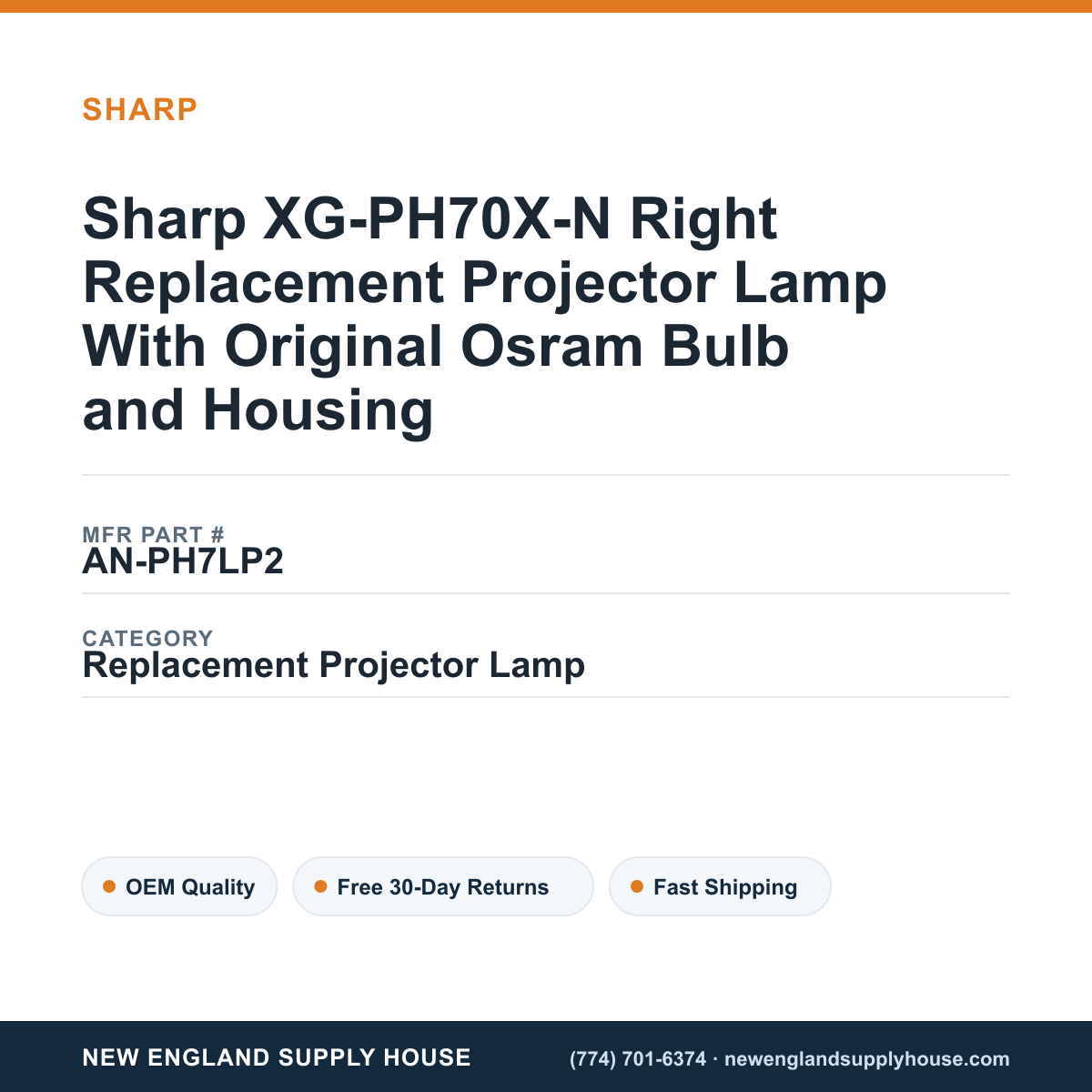 Sharp XG-PH70X-N Right Replacement Projector Lamp With Original Osram Bulb and Housing — New England Supply House spec card [NESH-SPEC-CARD-V2]