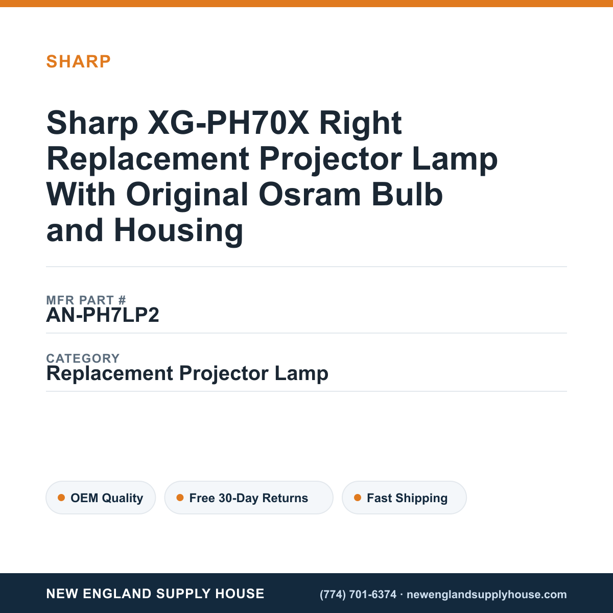 Sharp XG-PH70X Right Replacement Projector Lamp With Original Osram Bulb and Housing — New England Supply House spec card [NESH-SPEC-CARD-V2]